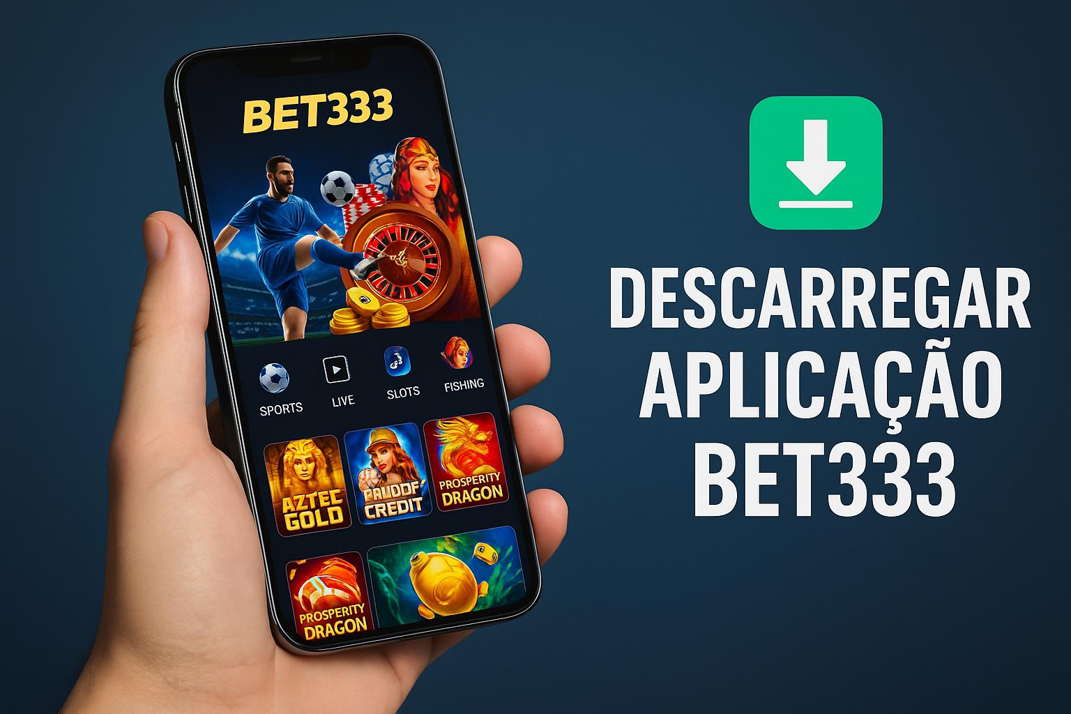 Baixar o BET333 Cassino App